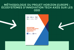 Méthodologie du projet Horizon Europe : Écosystèmes d’innovation tech axés sur les ODD (ENG)