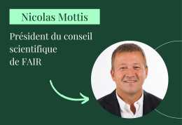 3 questions à Nicolas Mottis, Président du conseil scientifique de FAIR