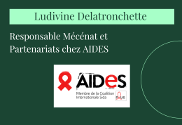 3 questions à Ludivine Delatronchette, Responsable Mécénat et Partenariats chez AIDES